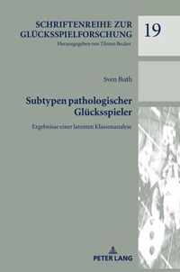 Subtypen Pathologischer Gluecksspieler