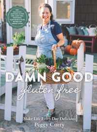 Damn Good Gluten Free Cookbook