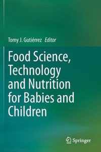 Food Science, Technology and Nutrition for Babies and Children