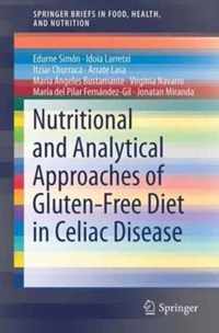 Nutritional and Analytical Approaches of Gluten-Free Diet in Celiac Disease