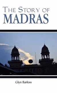 The Story of Madras