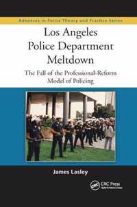 Los Angeles Police Department Meltdown