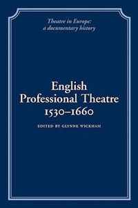 English Professional Theatre, 1530-1660