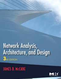 Network Analysis, Architecture, and Design