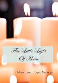 This Little Light Of Mine