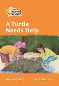 Collins Peapod Readers - Level 4 - A Turtle Needs Help