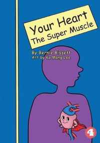 Your Heart - The Super Muscle