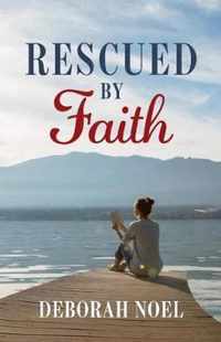 Rescued By Faith