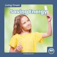 Living Green: Saving Energy