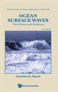 Ocean Surface Waves: Their Physics And Prediction (2nd Edition)