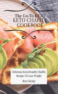 The Go-To KETO Chaffle Cookbook