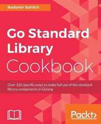 Go Standard Library Cookbook