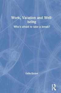 Work, Vacation and Well-being