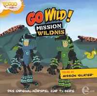 Go Wild! - Mission Wildnis 21. Mission Gilatier