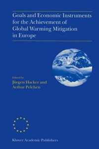 Goals and Economic Instruments for the Achievement of Global Warming Mitigation in Europe