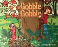 Gobble, Gobble