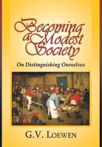 Becoming a Modest Society