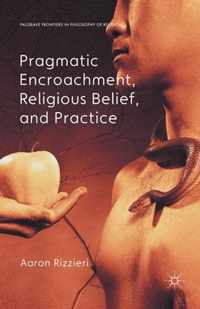 Pragmatic Encroachment, Religious Belief and Practice