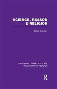 Science, Reason and Religion