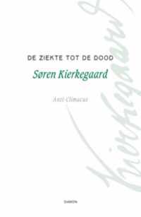 Kierkegaard Werken  -   De ziekte tot de dood