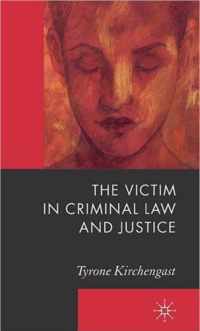 The Victim in Criminal Law and Justice