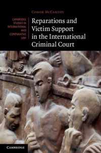 Reparations and Victim Support in the International Criminal Court