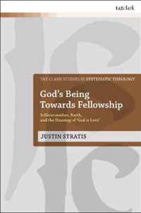 God's Being Towards Fellowship