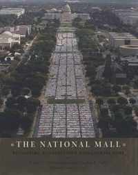 The National Mall - Rethinking Washington's Monumental Core