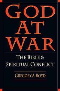 God at War The Bible and Spiritual Conflict