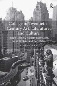 Collage in Twentieth-Century Art, Literature, and Culture