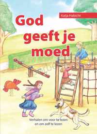 God geeft je moed