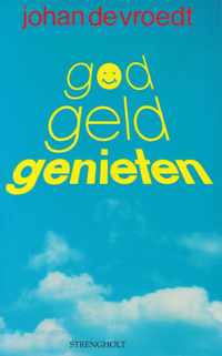 God geld en genieten