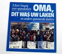 Oma dit was uw laken e.a. sp. doeken