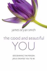 The Good and Beautiful You