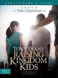 Raising Kingdom Kids Participant'S Guide