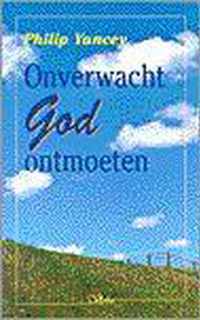 Onverwacht God ontmoeten