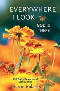 Everywhere I Look, God Is There