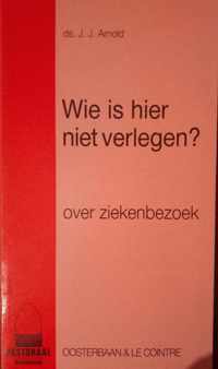 Wie is hier niet verlegen ?