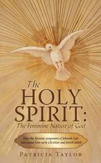 The Holy Spirit: The Feminine Nature of God