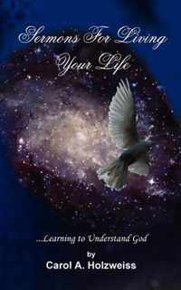 Sermons For Living Your Life