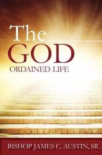 The God Ordained Life