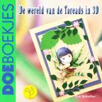 De wereld van de Toreads in 3D