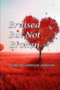 Bruised but Not Broken