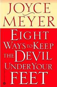 Eight Ways to Keep the Devil Under Your Feet