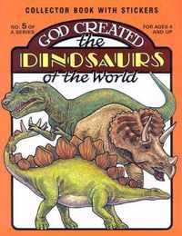 God Created the Dinosaurs of the World