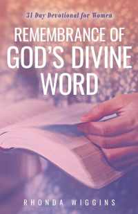 Remembrance of God&apos;s Divine Word