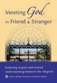 Meeting God in Friend and Stranger