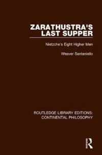 Zarathustra's Last Supper