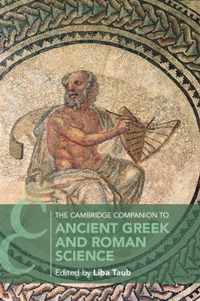 The Cambridge Companion to Ancient Greek and Roman Science