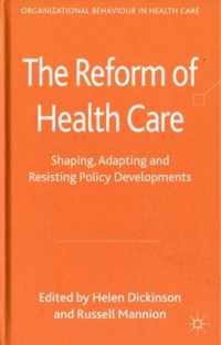 The Reform of Health Care